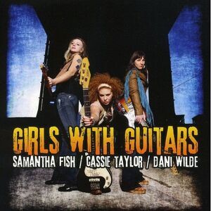 Samantha Fish - Girls with Guitars  CD
